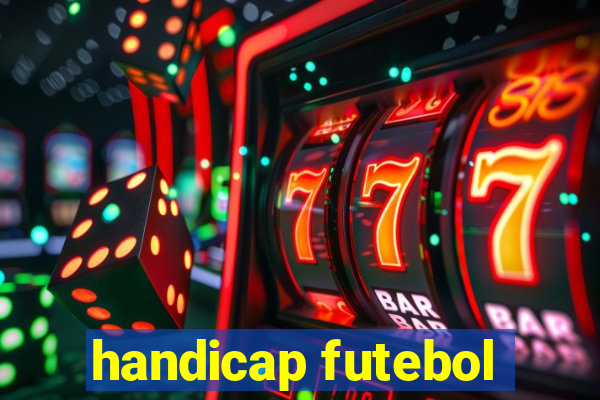 handicap futebol